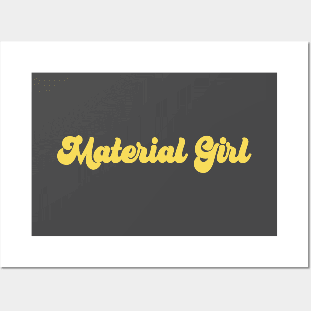 Material Girl, mustard Wall Art by Perezzzoso